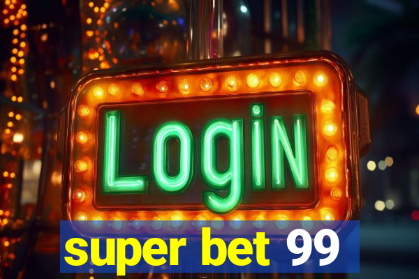 super bet 99